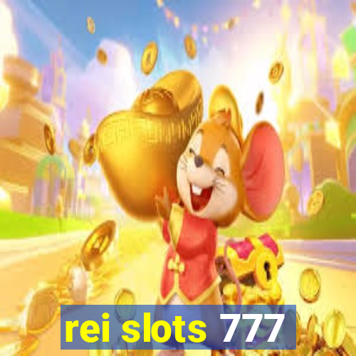 rei slots 777