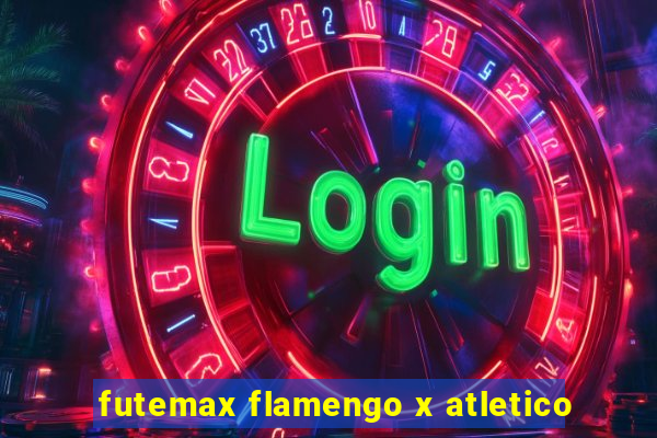 futemax flamengo x atletico