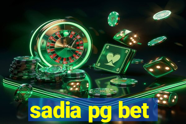 sadia pg bet