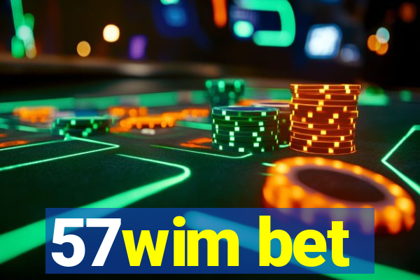 57wim bet