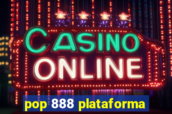 pop 888 plataforma