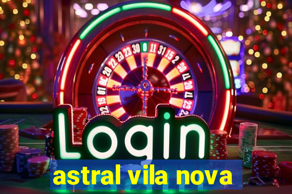 astral vila nova