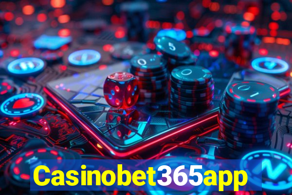 Casinobet365app