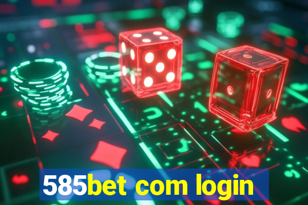 585bet com login