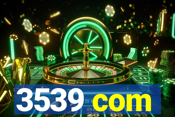 3539 com