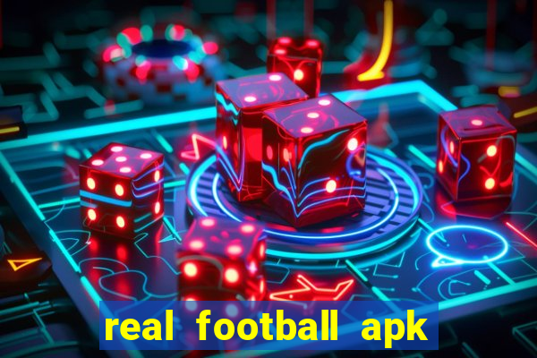 real football apk dinheiro infinito