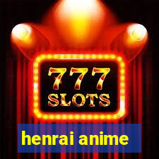 henrai anime