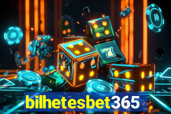 bilhetesbet365