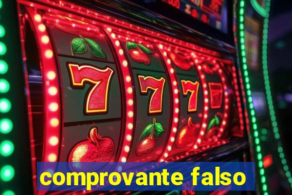 comprovante falso