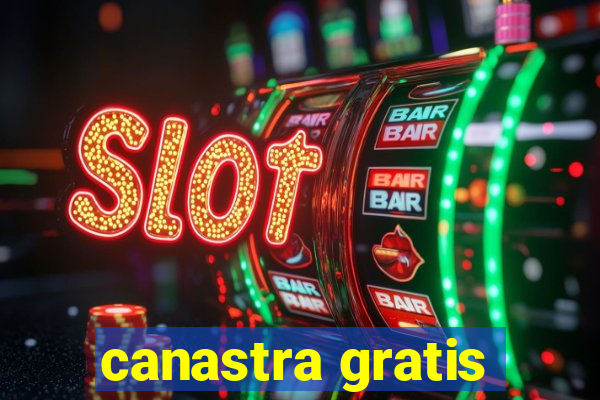 canastra gratis