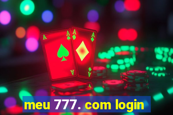 meu 777. com login