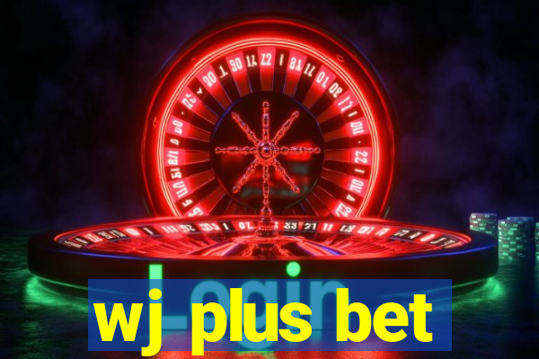 wj plus bet