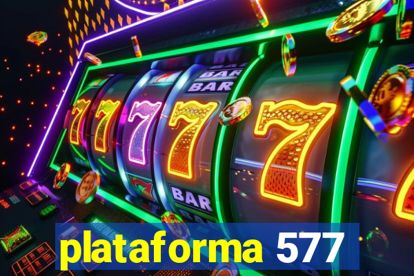 plataforma 577