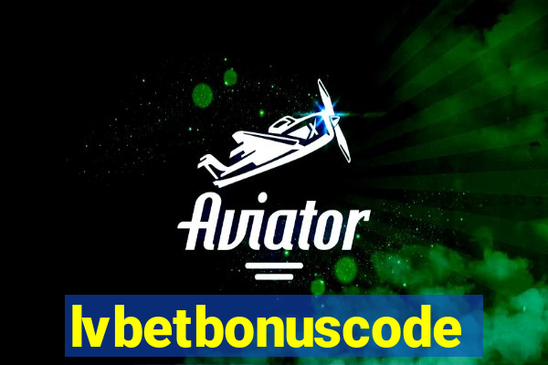 lvbetbonuscode