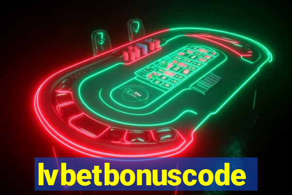 lvbetbonuscode