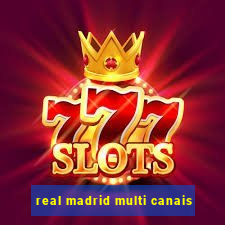 real madrid multi canais