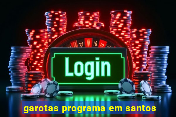 garotas programa em santos