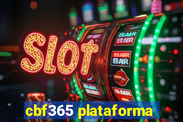 cbf365 plataforma