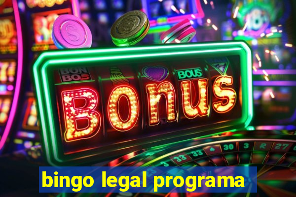 bingo legal programa