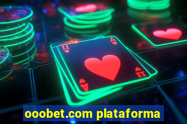 ooobet.com plataforma