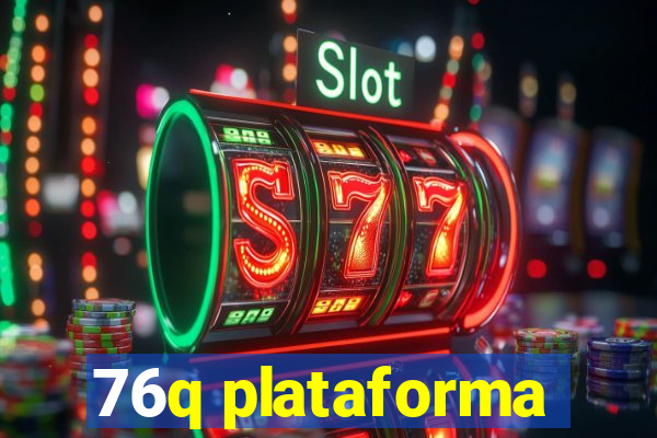 76q plataforma