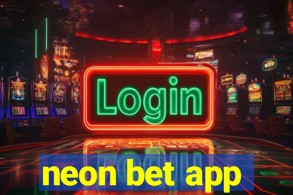 neon bet app