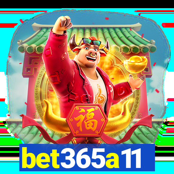 bet365a11