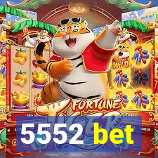 5552 bet