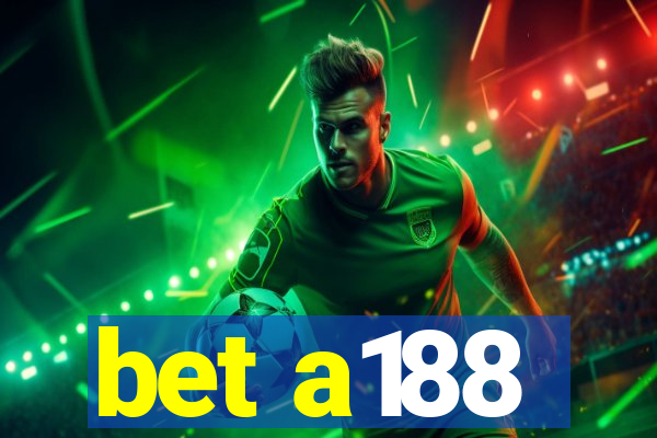 bet a188