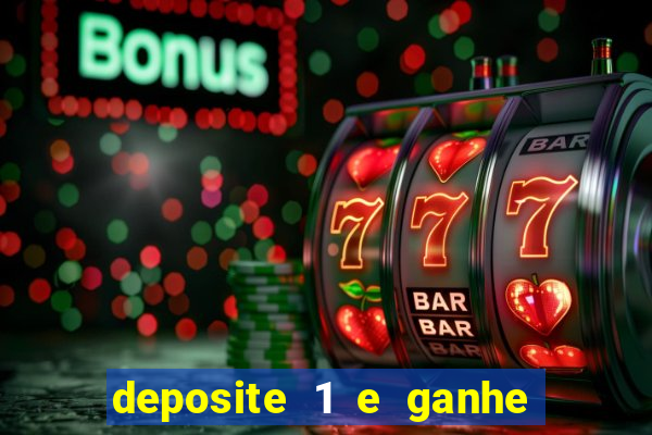 deposite 1 e ganhe 10 vai de bet