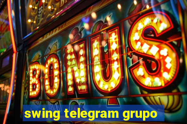 swing telegram grupo