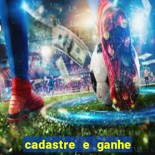 cadastre e ganhe 20 reais