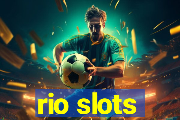 rio slots