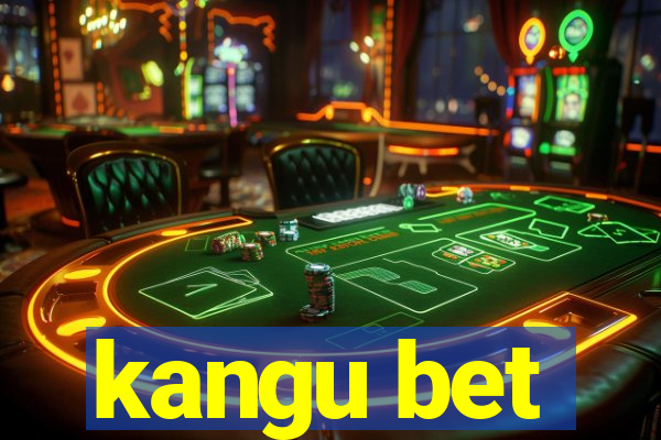 kangu bet