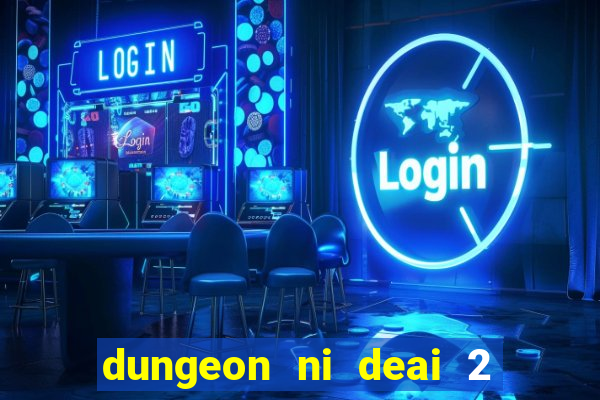 dungeon ni deai 2 temporada dublado data de lançamento