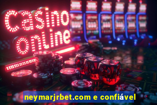 neymarjrbet.com e confiável