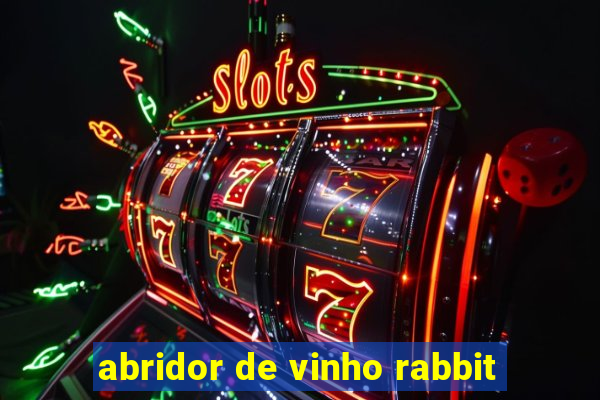 abridor de vinho rabbit