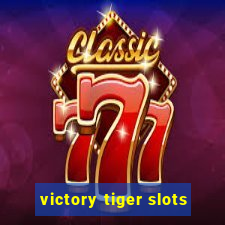 victory tiger slots