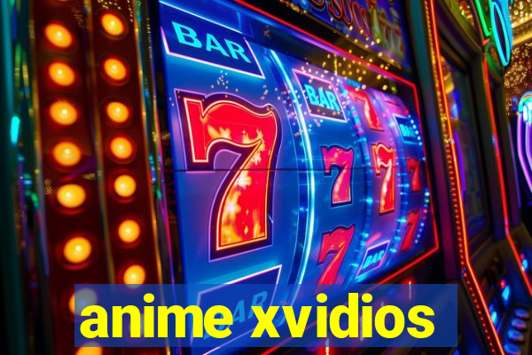 anime xvidios