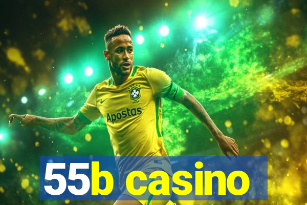 55b casino