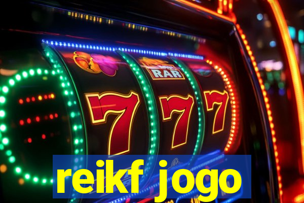 reikf jogo