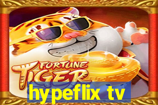 hypeflix tv