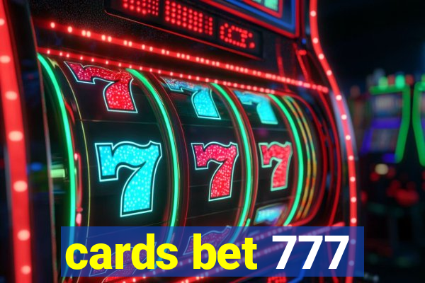 cards bet 777