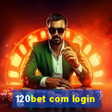 120bet com login