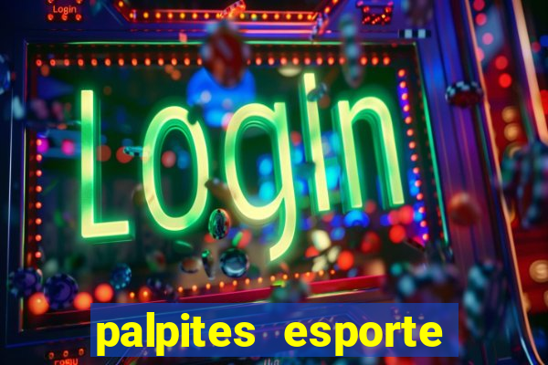 palpites esporte net jogos de hoje