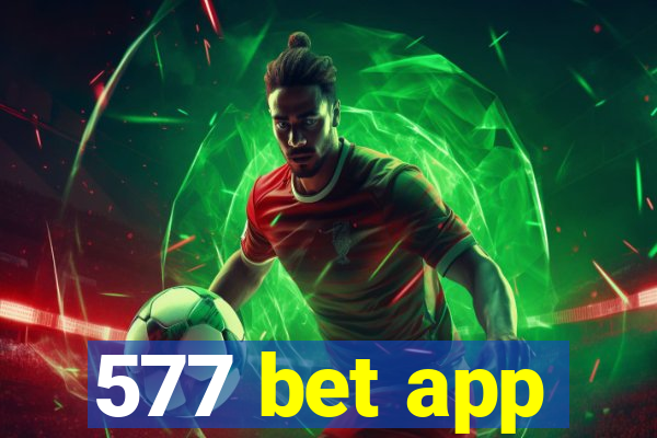 577 bet app