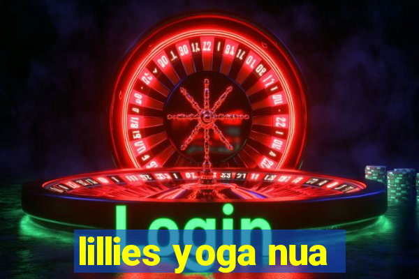 lillies yoga nua