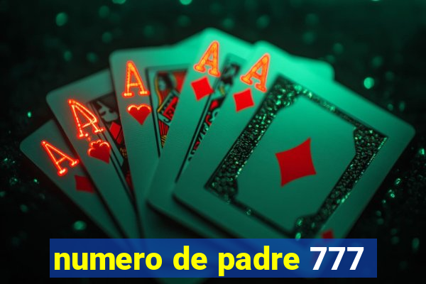 numero de padre 777