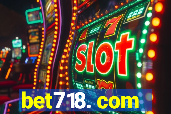 bet718. com