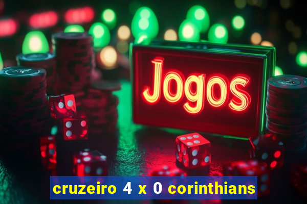 cruzeiro 4 x 0 corinthians